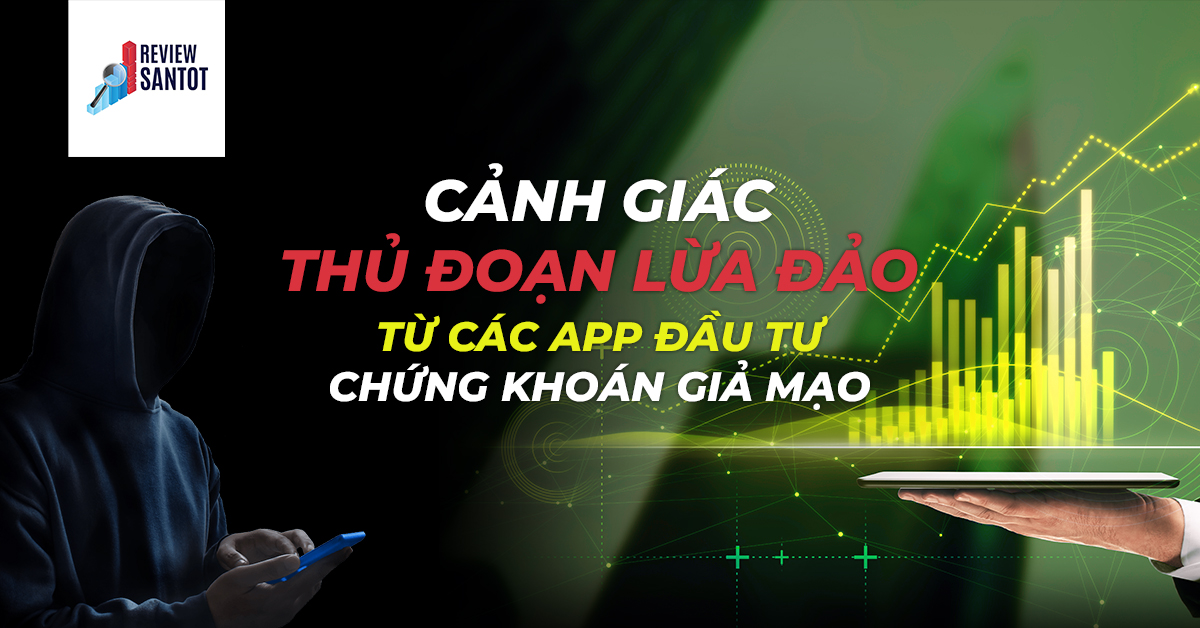 canh-giac-thu-doan-lua-dao-tu-cac-app-reviewsantot