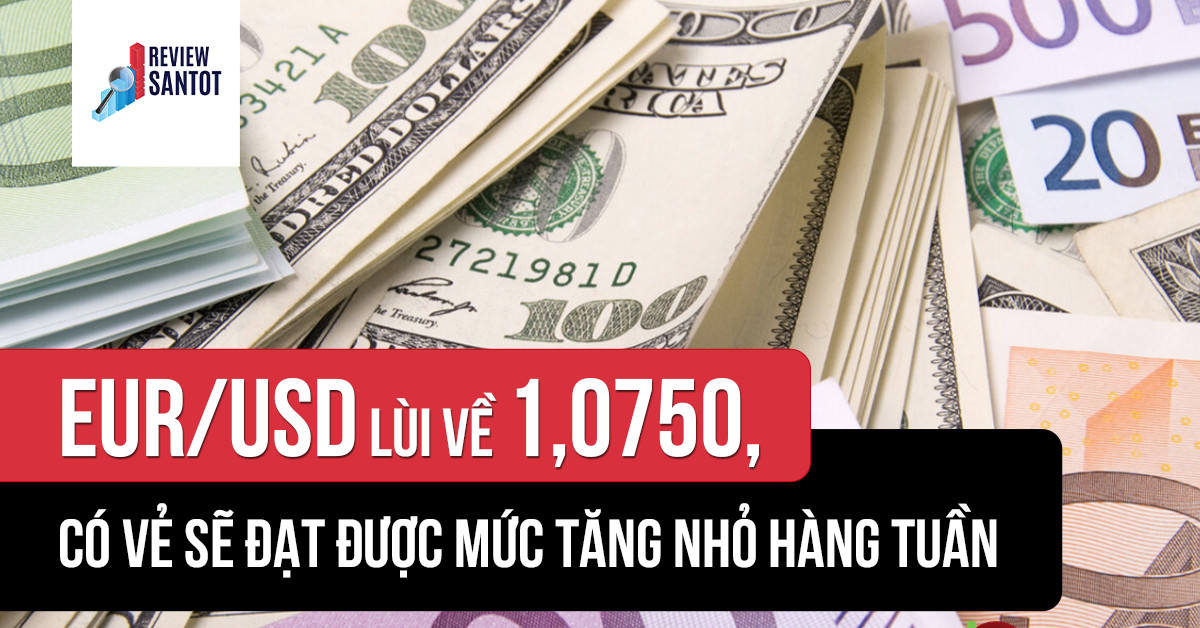 eur-usd-lui-ve-10750-co-ve-se-dat-duoc-muc-tang-nho-hang-tuan-reviewsantot