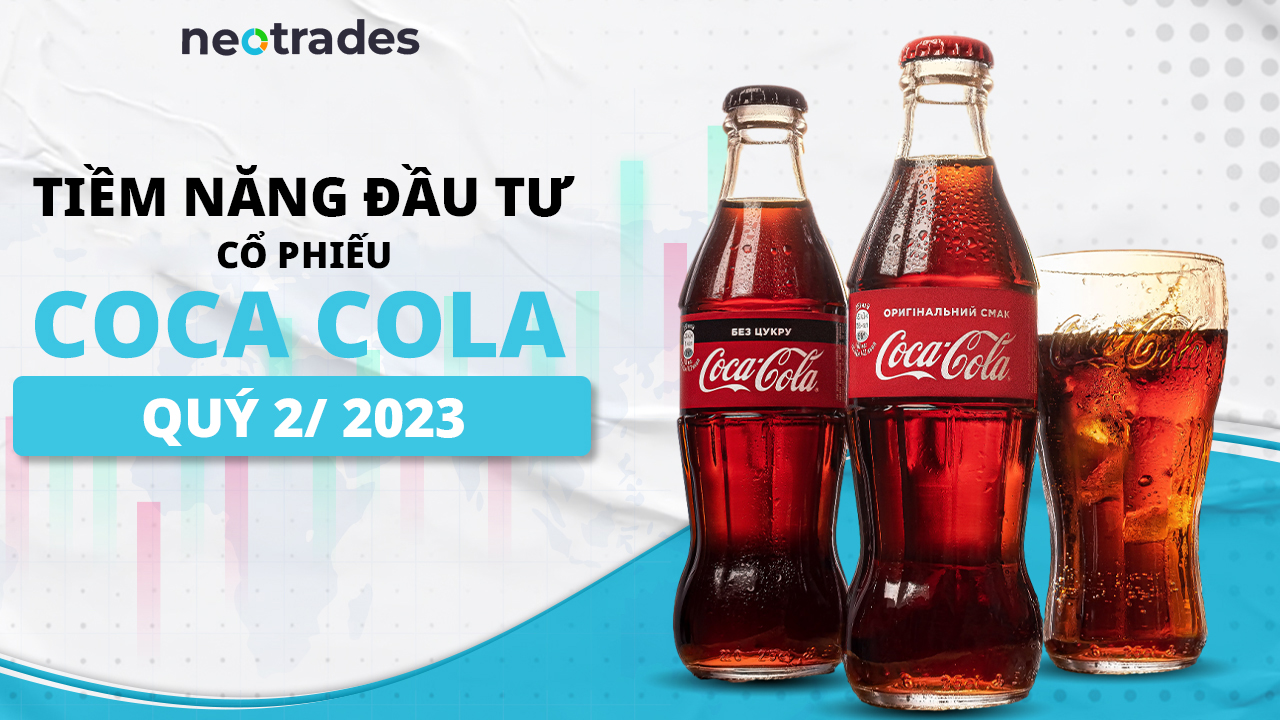 tiem-nang-dau-tu-co-phieu-coca-cola-quy-2-2023-neotrades