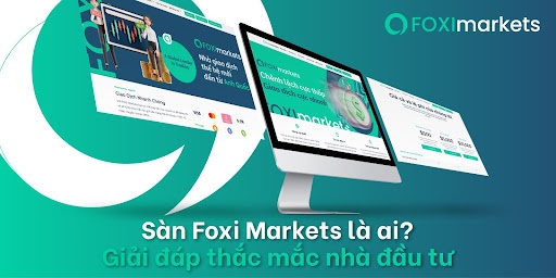 san-foxi-markets-la-ai-tong-hop-thong-tin-ve-san-moi-gioi-hang-dau-thi-truong