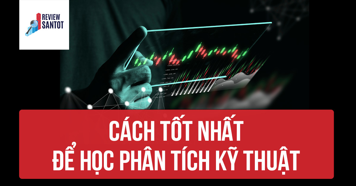 cach-tot-nhat-de-hoc-phan-tich-ky-thuat-reviewsantot