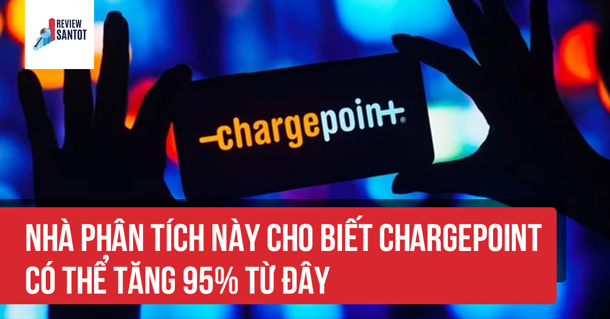 nha-phan-tich-nay-cho-biet-chargepoint-co-the-tang-95-tu-day-reviewsantot