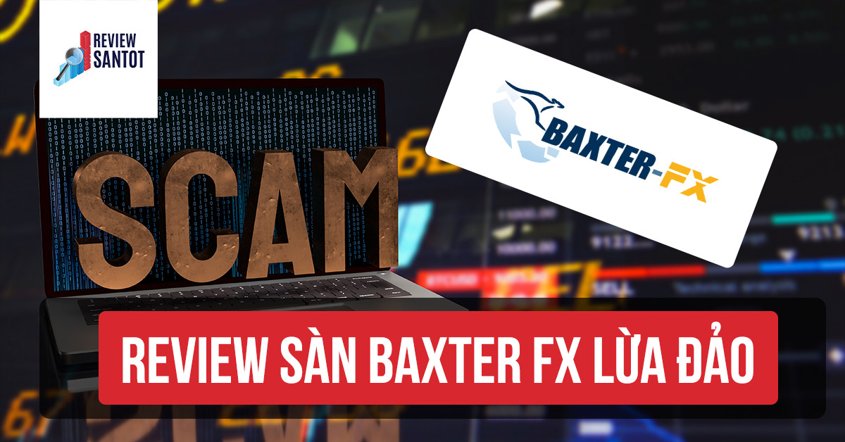 review-san-baxter-fx-lua-dao-reviewsantot