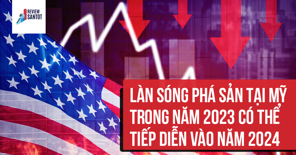 lan-song-pha-san-tai-my-trong-nam-2023-co-the-tiep-dien-vao-nam-2024-reviewsantot