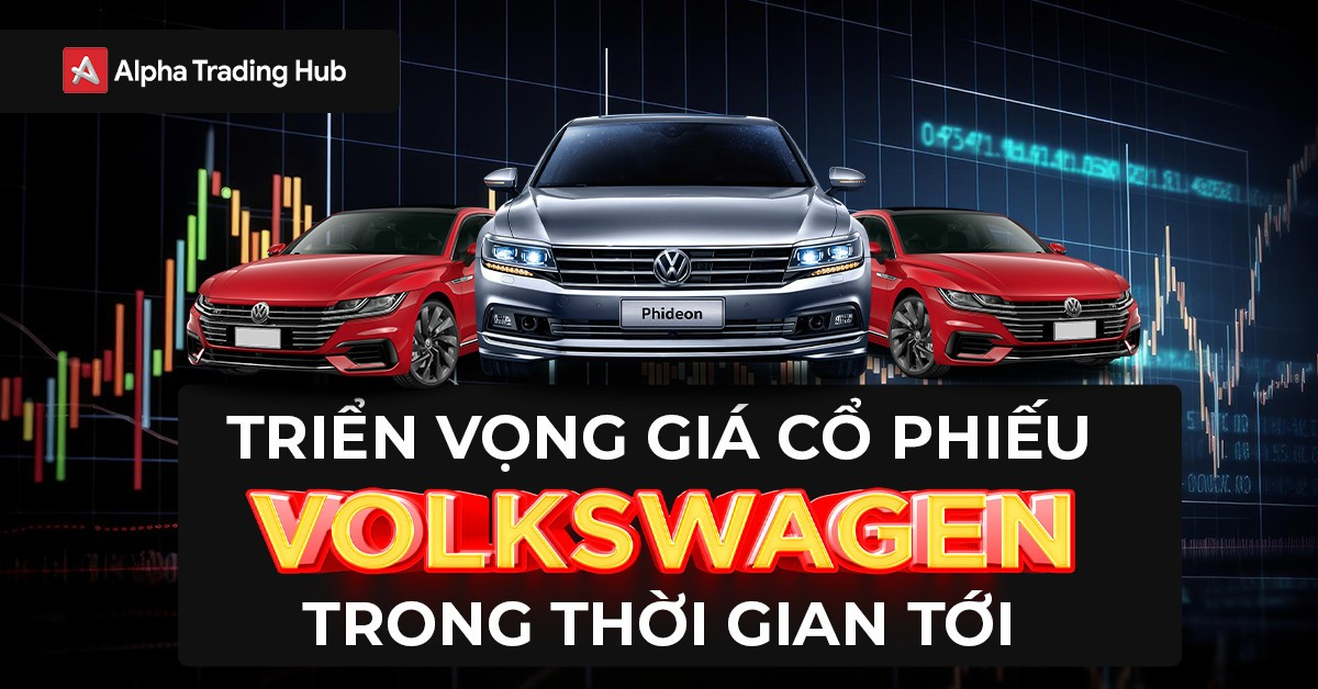 trien-vong-co-phieu-volkswagen-cung-alpha-trading-hub