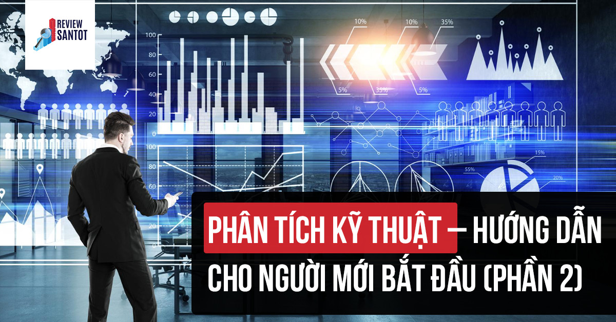phan-tich-ky-thuat-huong-dan-cho-nguoi-moi-bat-dau-phan-2
