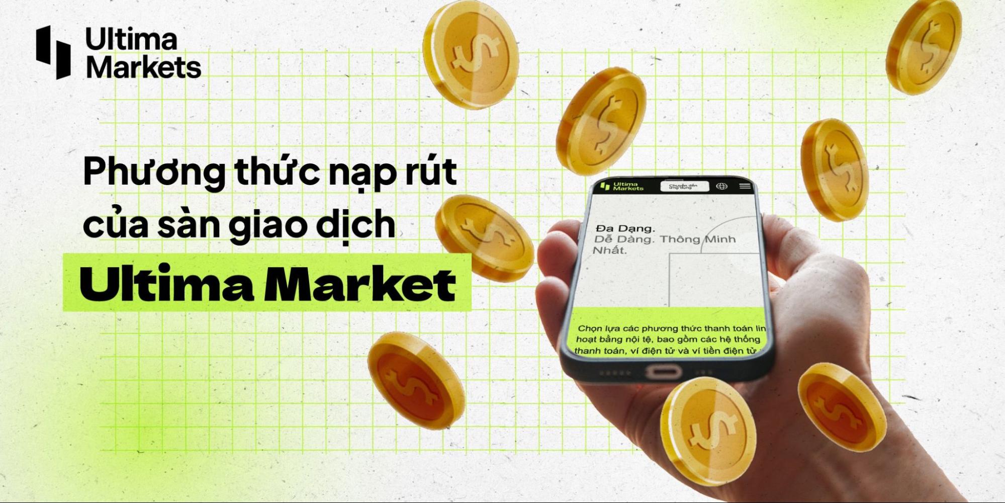 phuong-thuc-nap-rut-on-dinh-cua-san-giao-dich-ultima-markets