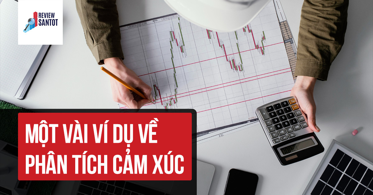 mot-vai-vi-du-ve-phan-tich-cam-xuc-reviewsantot