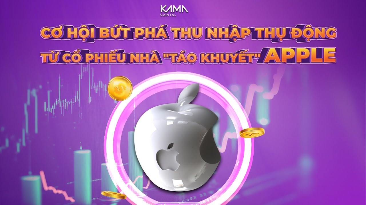 dau-tu-co-phieu-apple-nua-cuoi-nam-2024-tai-kama