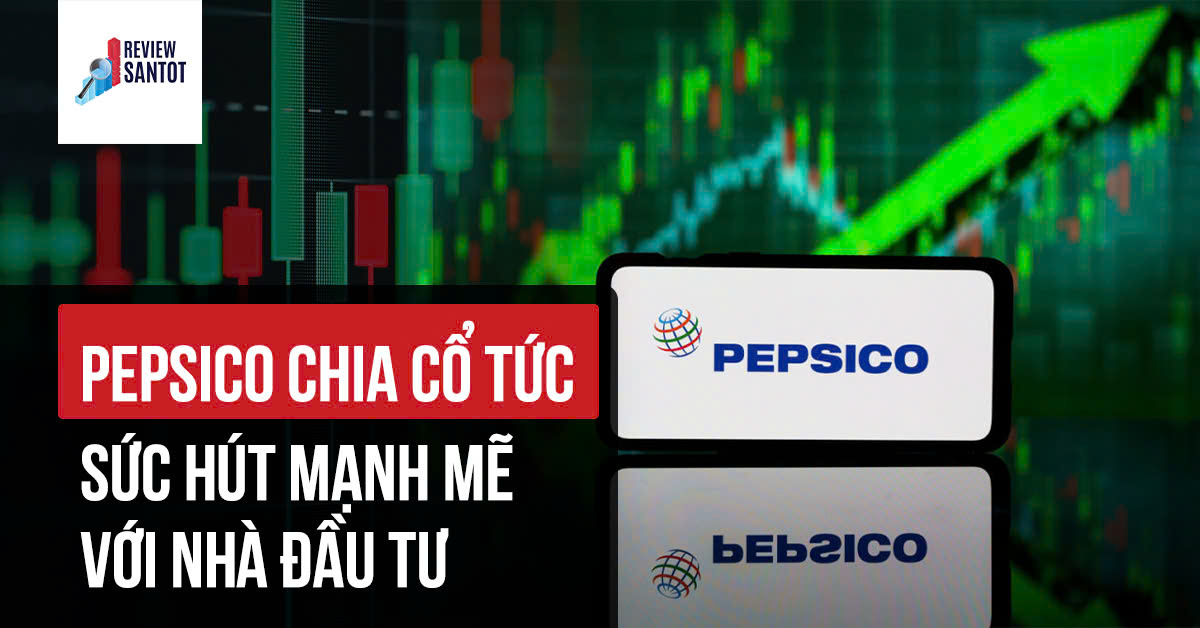 pepsico-chia-co-tuc-suc-hut-manh-me-voi-nha-dau-tu-reviewsantot.jpg