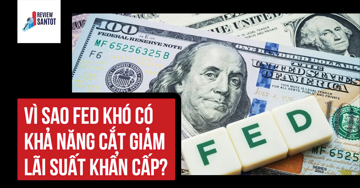 vi-sao-fed-kho-co-kha-nang-cat-giam-lai-suat-khan-cap-reviewsantot.jpg