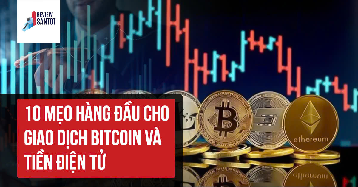 10-meo-hang-dau-cho-giao-dich-bitcoin-va-tien-dien-tu-reviewsantot